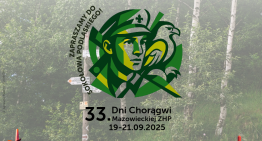 33. Dni Chorągwi Mazowieckiej ZHP – widzimy się w Sokołowie Podlaskim!